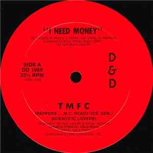 T.M.F.C. - I Need Money / I Can Do That