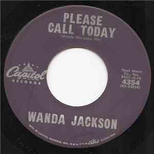 Wanda Jackson - Please Call Today / My destiny