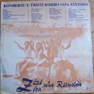 Zézé Di Nha Reinalda, Zéca Di Nha Reinalda - Konbersu'l Tristi Korbo Nha Xi ...