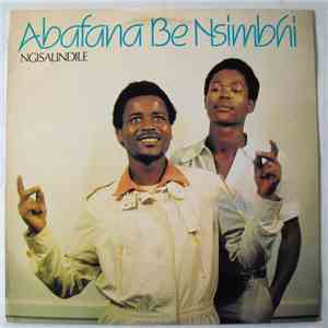 Abafana Be Nsimbhi - Ngisalindile