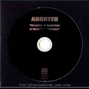 Aborted - Slaughter & Apparatus: A Methodical Overture