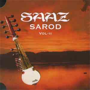 Amjad Ali Khan, Amaan Ali Bangash, Ayaan Ali Bangash - Saaz Sarod, Vol. 2