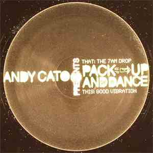 Andy Cato - Andy Cato Presents Pack-Up And Dance