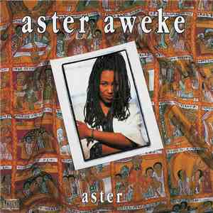 Aster Aweke - Aster