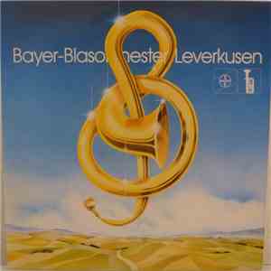 Bayer-Blasorchester Leverkusen - Bayer-Blasorchester Leverkusen