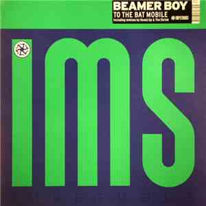 Beamer Boy - To The Bat Mobile