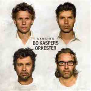 Bo Kaspers Orkester - Samling