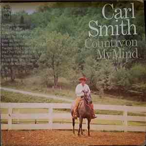 Carl Smith  - Country On My Mind