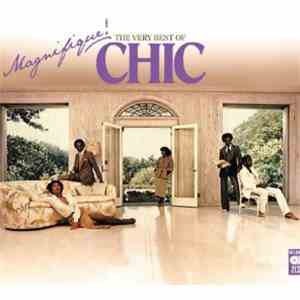 Chic - Magnifique! (The Very Best Of Chic)