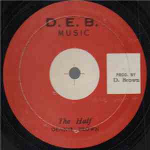 Dennis Brown - The Half / Troubled World