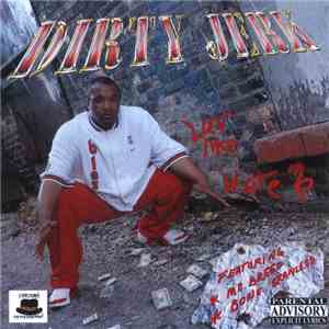 Dirty Jerk - Luv Me Or Hate Me