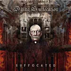 Dying Suffocation - Suffocated