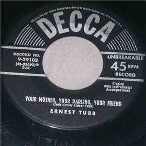 Ernest Tubb - Your Mother, Your Darling, Your Friend