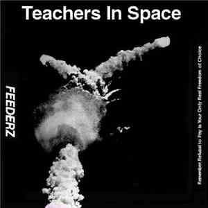 Feederz - Teachers In Space