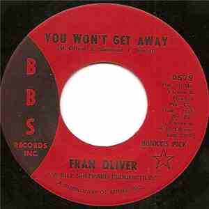 Fran Oliver - You Won't Get Away / Tomorrow May Not Come