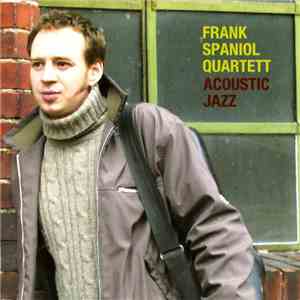 Frank Spaniol Quartett - Acoustic Jazz