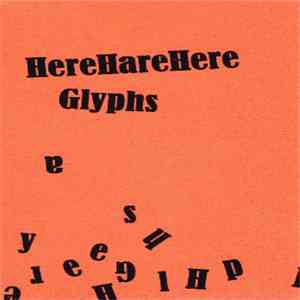 HereHareHere / Glyphs - Untitled