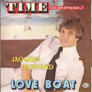 Jacques Raymond - Time (Will Wait For No Man...)
