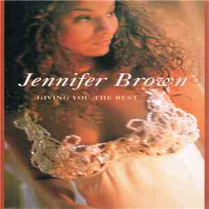 Jennifer Brown - Giving You The Best