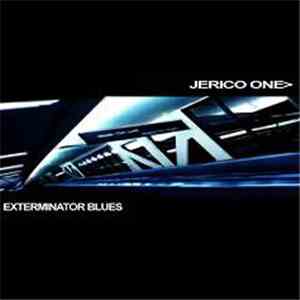 Jerico One - Exterminator Blues