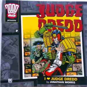 Judge Dredd  - I ♥ Judge Dredd