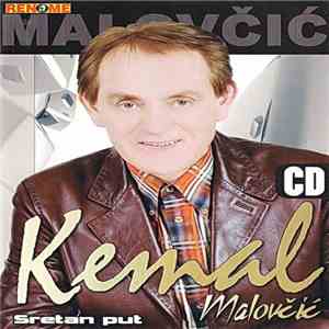Kemal Malovčić - Sretan Put