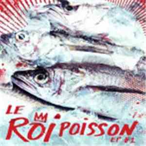 Le Roi Poisson - EP1