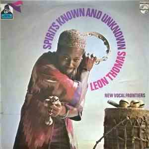 Leon Thomas - Spirits Known And Unknown