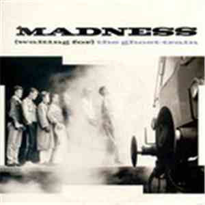 Madness - (Waiting For) The Ghost-Train