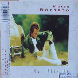 Marco Borsato - Mai Dire Si