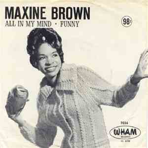 Maxine Brown - All In My Mind / Funny