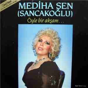 Mediha Şen Sancakoğlu - Öyle Bir Akşam