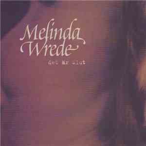 Melinda Wrede - Det Är Slut
