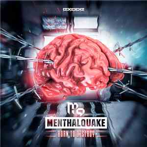 Menthalquake - Born To Destroy