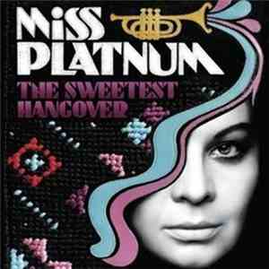 Miss Platnum - The Sweetest Hangover