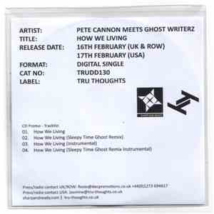 Pete Cannon , Ghost Writerz - How We Living