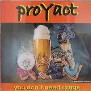 proYact - You Don't Need Drugs