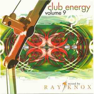Ray Knox - Club Energy Vol. 9