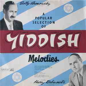 Solly Aronowsky / Harry Rabinowitz  - A Popular Selection Of Yiddish Melodies