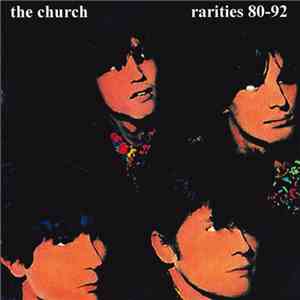 The Church - Rarities 1980-1992
