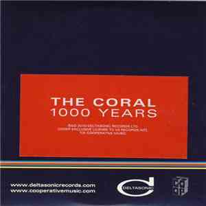 The Coral - 1000 Years