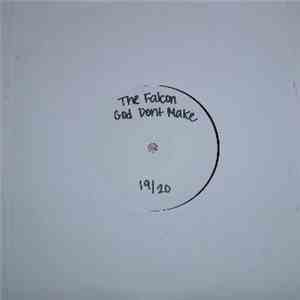 The Falcon  - God Don't Make