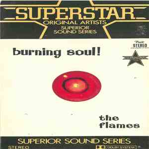The Flames  - Burning Soul!