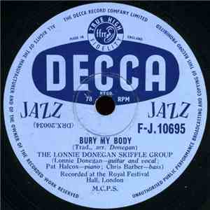 The Lonnie Donegan Skiffle Group - Bury My Body
