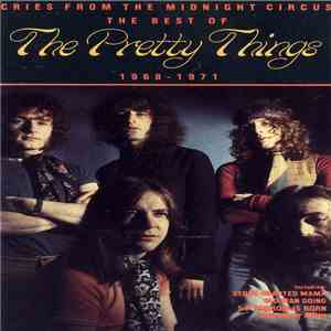 The Pretty Things - Cries From The Midnight Circus: The Best Of The Pretty ...