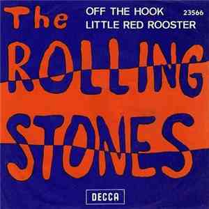 The Rolling Stones - Off The Hook / Little Red Rooster