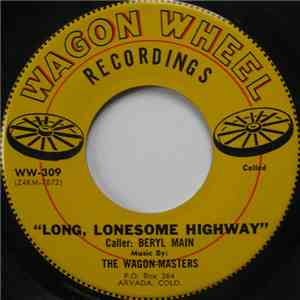 The Wagon-Masters - Long, Lonesome Highway
