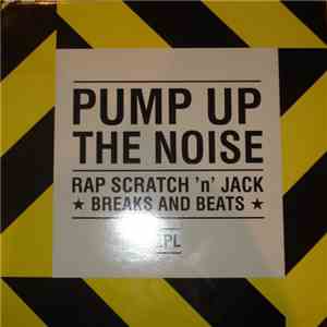 Various - Pump Up The Noise