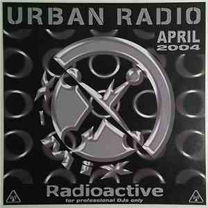 Various - Radioactive Urban Radio (April 2004)