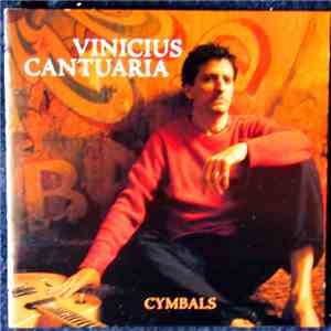 Vinicius Cantuaria - Cymbals